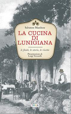 Copertina del libro La cucina di Lunigiana, di Salvatore Marchese - Tarka edizioni