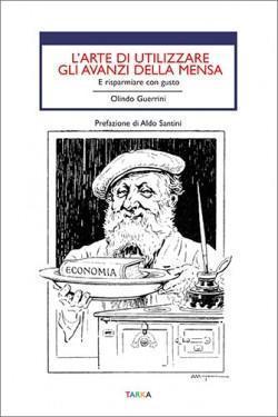 Copertina del libro: L'arte di utilizzare gli anvazi della mensa, di Olindo Guerrini