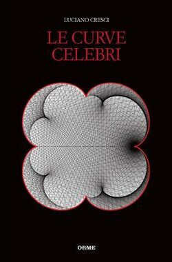 copertina del libro "Le curve celebri" di Luciano Cresci