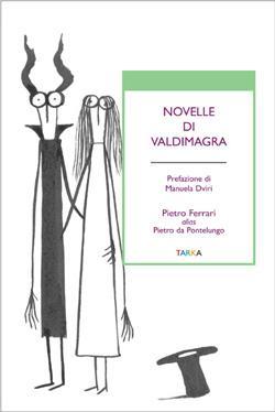 copertina del libro Novelle di Valdimagra di Pietro Ferrari Alias Pietro da Pontelungo